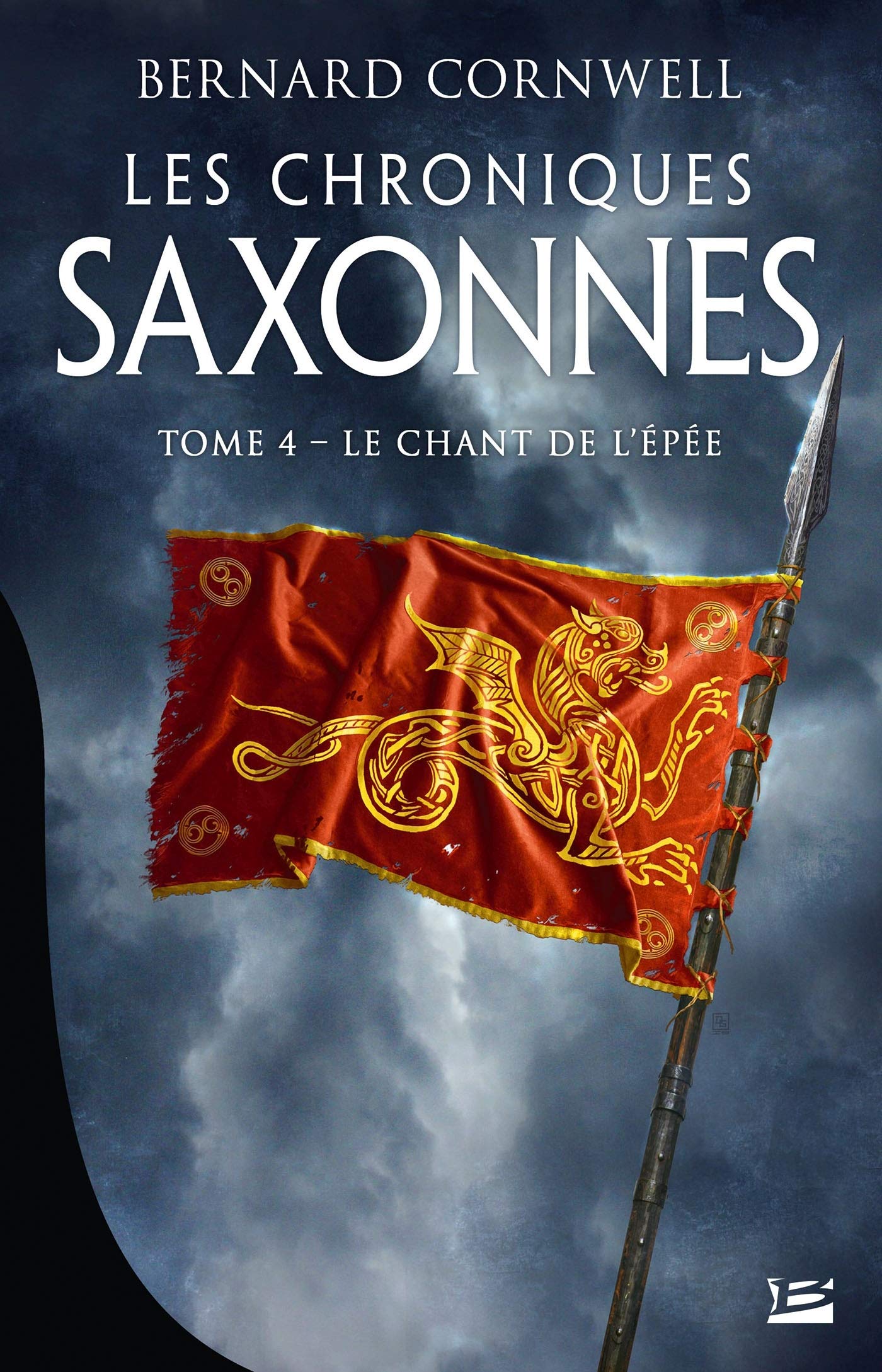 Les Chroniques saxonnes – Tome 4 – Le Chant de l’Épée / The Last Kingdom